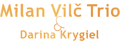 Milan Vilč Trio & Darina Krygiel